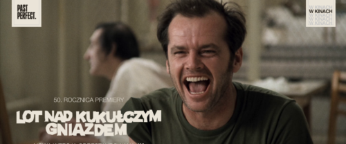 POWRÓT KLASYKI Lot nad kukułczym gniazdem