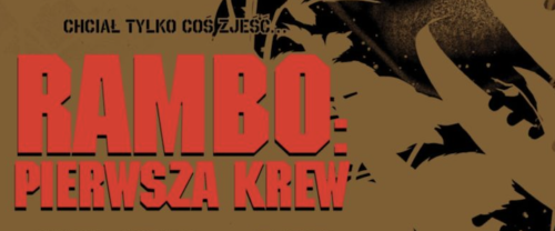POWRÓT KLASYKI Rambo: Pierwsza krew (1982)