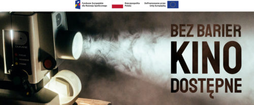 BEZ BARIER – kino dostępne